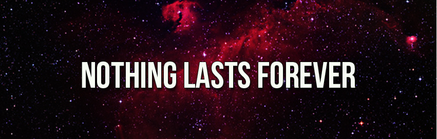 Nothing Lasts Forever feature image